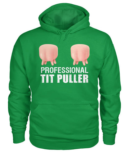 Professional tit puller Funny t-shirt, hoodies