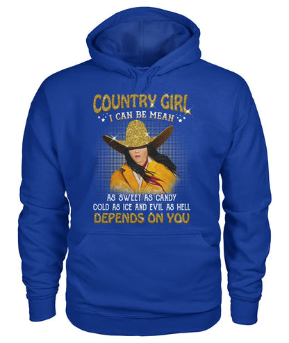 country girl i can be mean... - unisex  t-shirt , Hoodies
