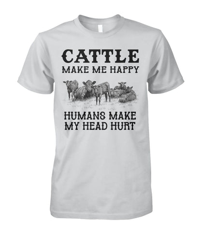 Cattle make me happy - unisex  t-shirt , Hoodies - myfunfarm