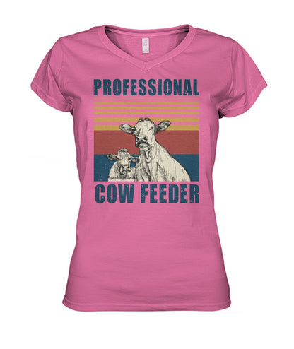 Professional cow feeder  - Men's and Women's t-shirt , Vneck, Hoodies - myfunfarm - clothing acceessories shoes for cow lovers, pig, horse, cat, sheep, dog, chicken, goat farmer