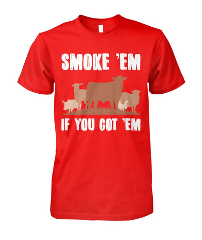 Smoke 'em if you got 'em - myfunfarm