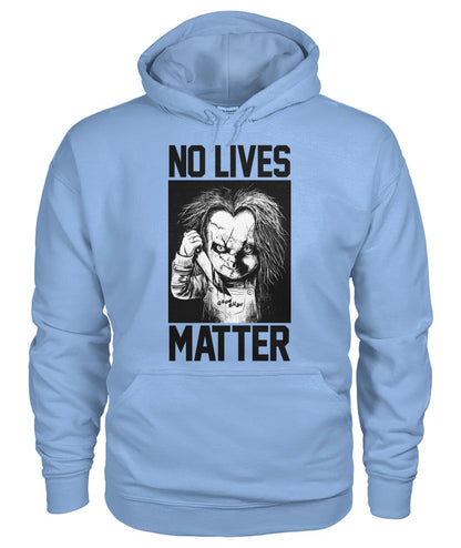 No Lives Matter -chucky  - Men's and Women's t-shirt , Hoodies - myfunfarm