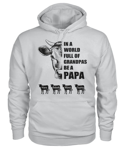 In a world full of Grandpas be a papa - funny design unisex  t-shirt , Hoodies
