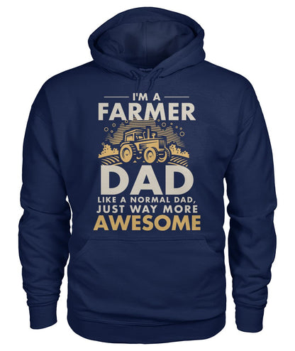 Im a farmer DAD- funny design unisex  t-shirt , Hoodies
