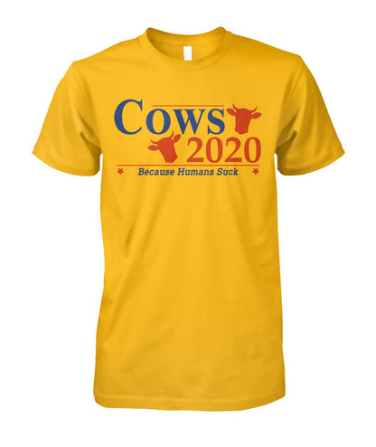Cows 2020 because humans suck  - Men's and Women's t-shirt , Hoodies - myfunfarm
