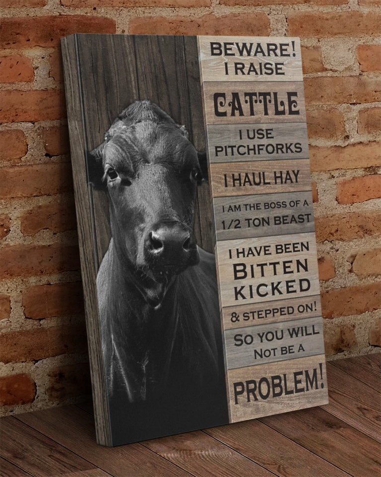 Beware i raise cattle Gallery Wrapped Canvas Prints - No Frame- Cow lovers