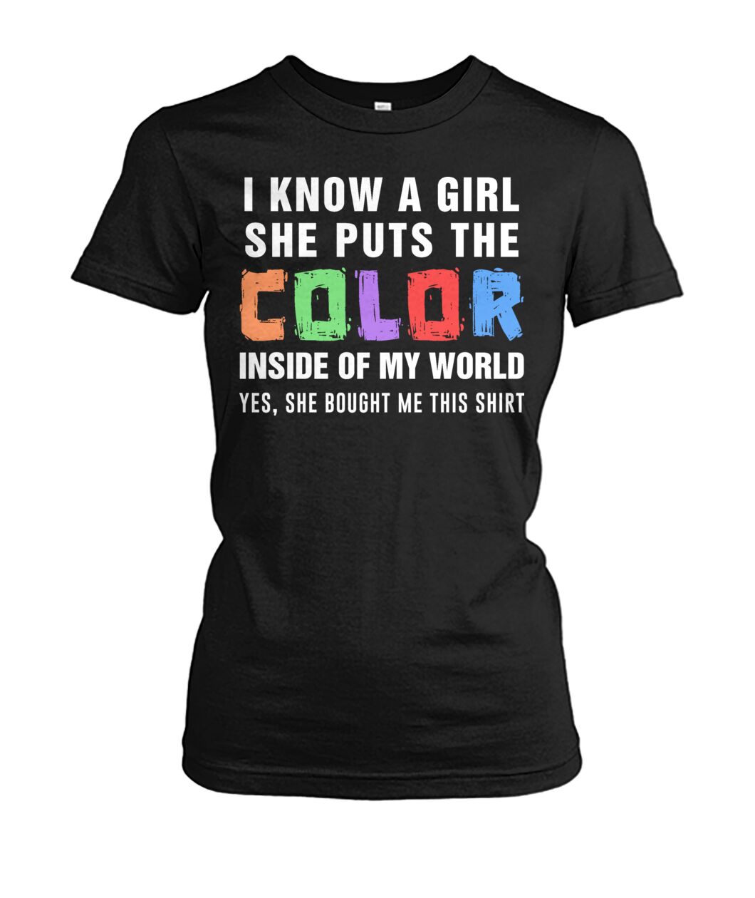 i know a girl, she puts  the color inside  of my world