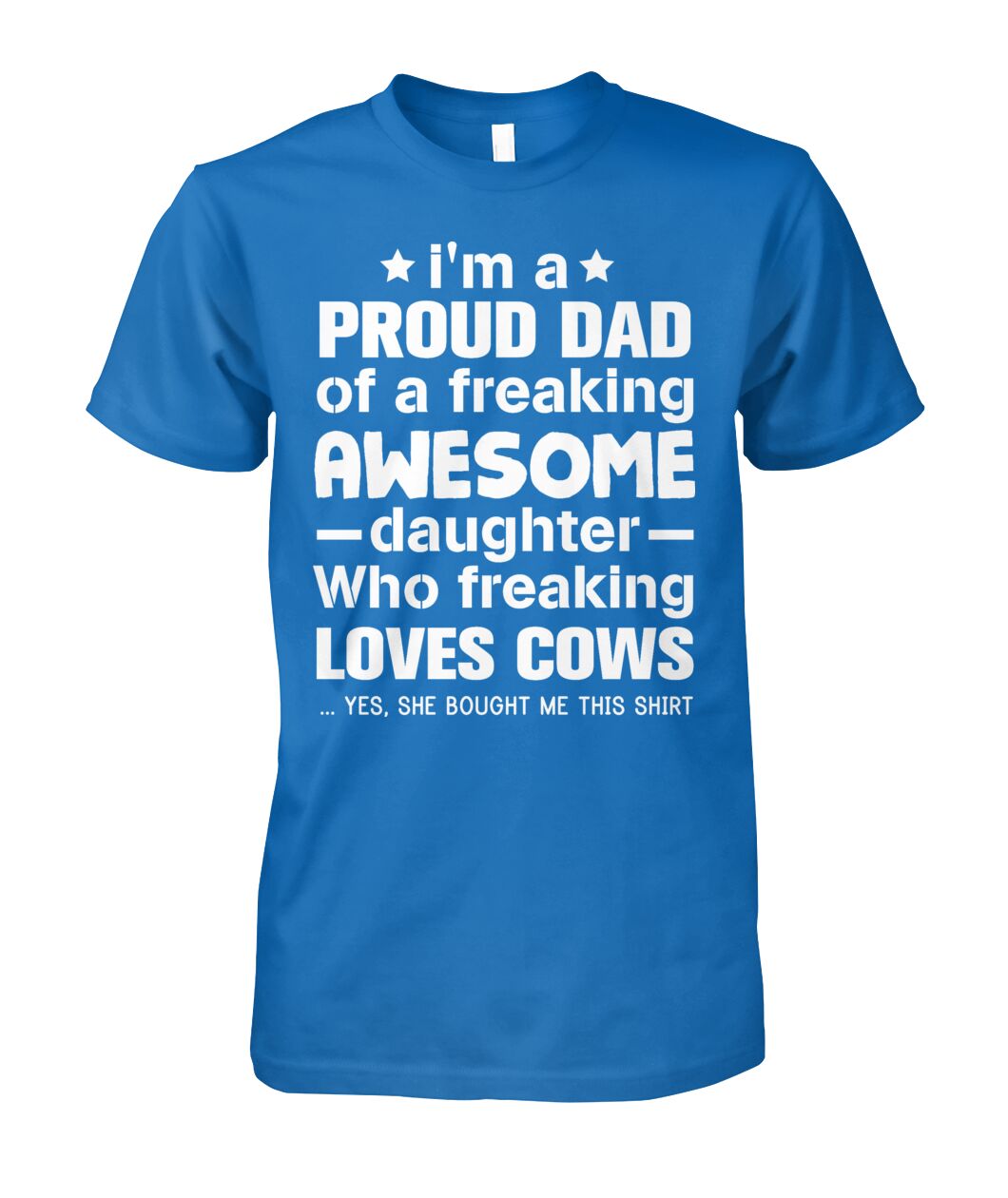 i'm a proud dad  - Men's and Women's t-shirt , Vneck, Hoodies - myfunfarm - clothing acceessories shoes for cow lovers, pig, horse, cat, sheep, dog, chicken, goat farmer