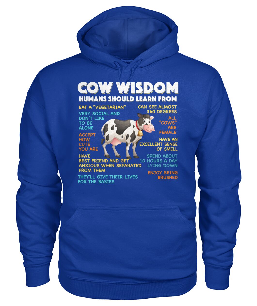 Cow wisdom humans should learn from - unisex  t-shirt , Hoodies