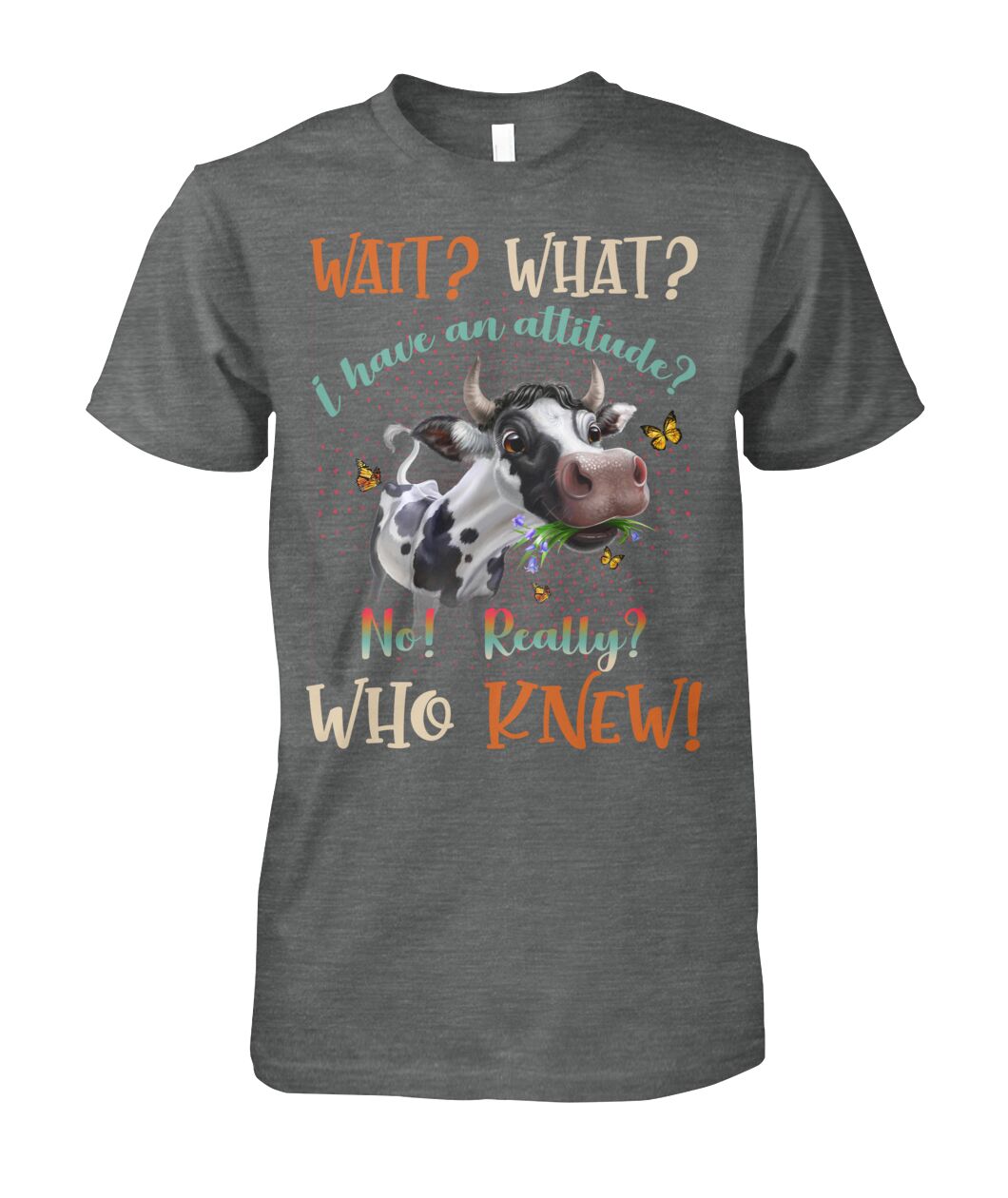 wait what i have an attitude  - unisex  t-shirt , Hoodies
