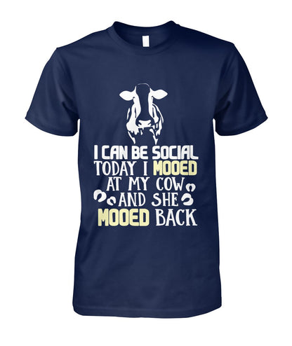 i can be social today i mooed  - Men's and Women's t-shirt , Vneck, Hoodies - myfunfarm - clothing acceessories shoes for cow lovers, pig, horse, cat, sheep, dog, chicken, goat farmer