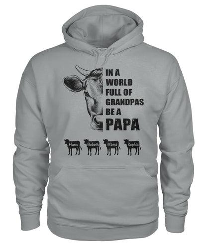 In a world full of Grandpas be a papa - funny design unisex  t-shirt , Hoodies
