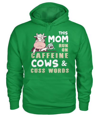 This Mom run on caffeine cows cuss words