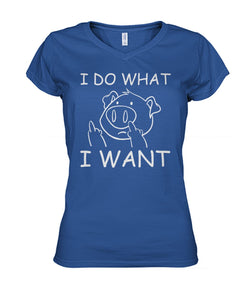 i do what i want - Men's and Women's t-shirt , Vneck, Hoodies - myfunfarm - clothing acceessories shoes for cow lovers, pig, horse, cat, sheep, dog, chicken, goat farmer