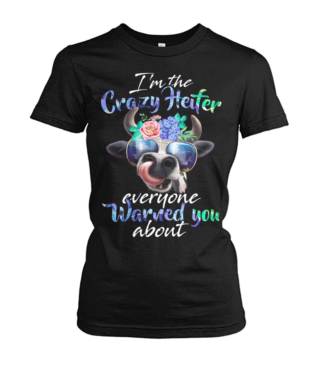 i'm the crazy heifer - Men's and Women's t-shirt , Vneck, Hoodies - myfunfarm - clothing acceessories shoes for cow lovers, pig, horse, cat, sheep, dog, chicken, goat farmer