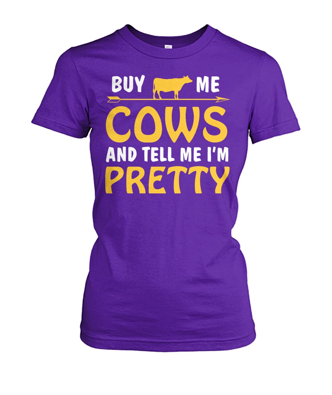 buy me cow and tell me i'm pretty  - Men's and Women's t-shirt , Vneck, Hoodies - myfunfarm - clothing acceessories shoes for cow lovers, pig, horse, cat, sheep, dog, chicken, goat farmer