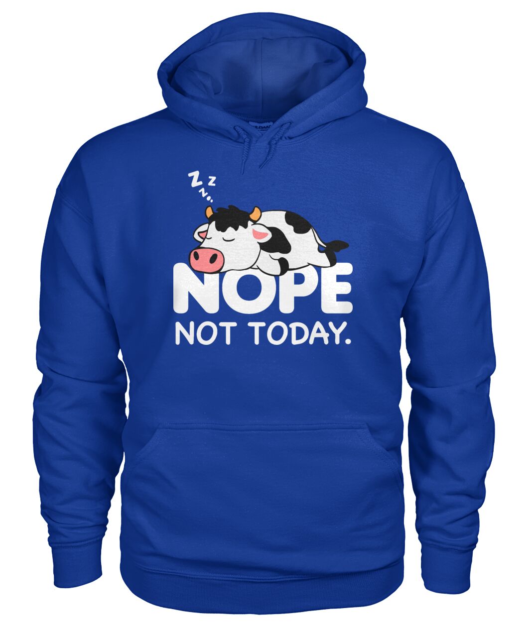 Nope not today - funny  unisex  t-shirt , Hoodies for cow lovers
