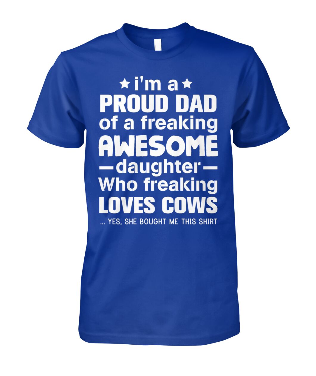 i'm a proud dad  - Men's and Women's t-shirt , Vneck, Hoodies - myfunfarm - clothing acceessories shoes for cow lovers, pig, horse, cat, sheep, dog, chicken, goat farmer