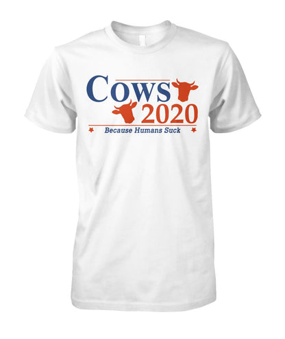 Cows 2020 because humans suck  - Men's and Women's t-shirt , Hoodies - myfunfarm