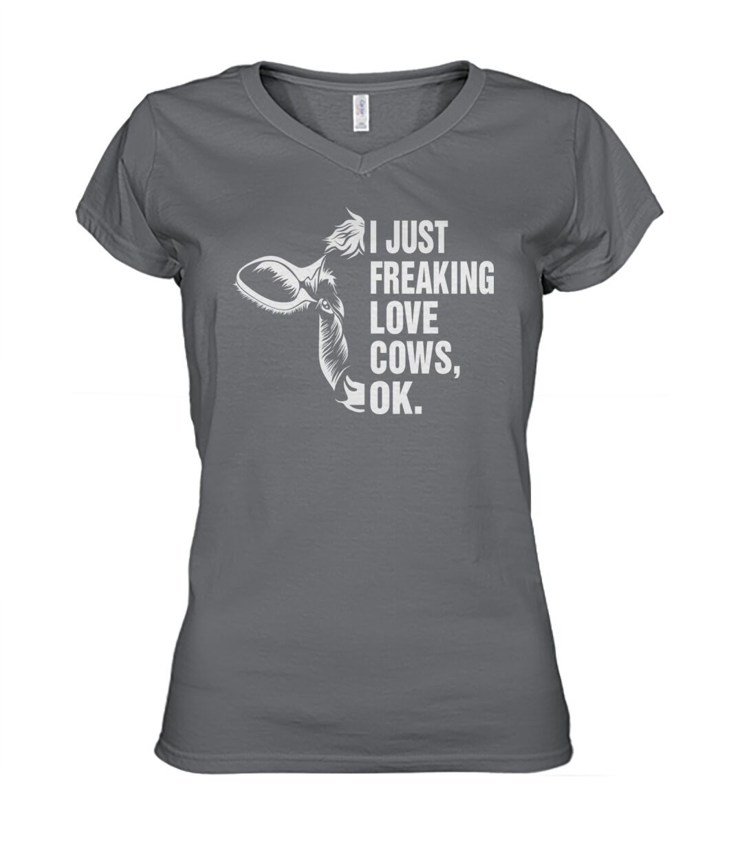 i just freaking love cows, ok - Men's and Women's t-shirt , Vneck, Hoodies - myfunfarm - clothing acceessories shoes for cow lovers, pig, horse, cat, sheep, dog, chicken, goat farmer