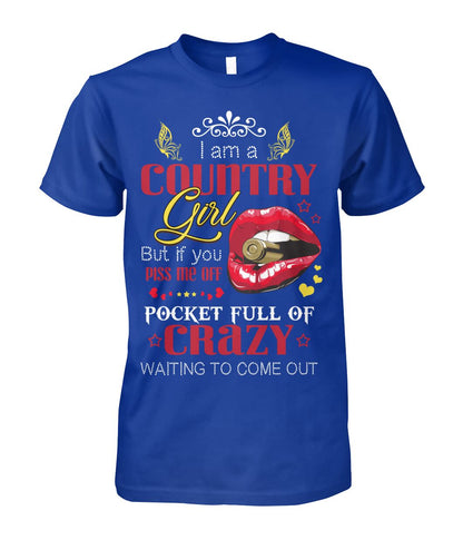 i am a country girl but if you piss me off pocket - unisex  t-shirt , Hoodies