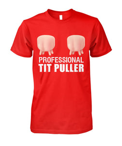 Professional tit puller Funny t-shirt, hoodies