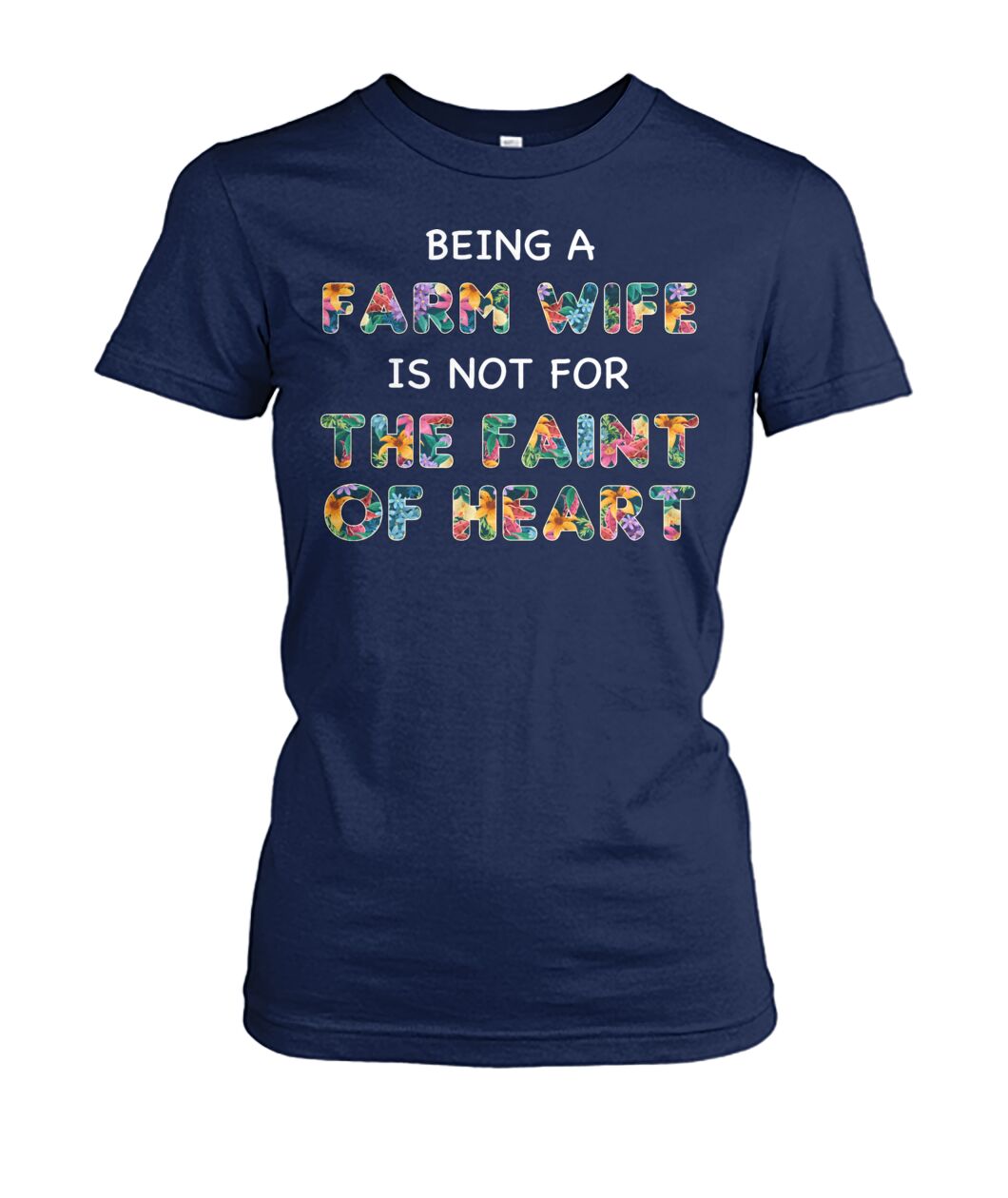 Being a farm wife is not for the faint of heart  - unisex  t-shirt , Hoodies