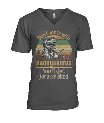 Don't mess with daddysaurus - funny design unisex  t-shirt , Hoodies