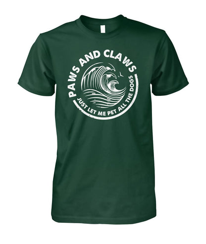 Paws and claws  - Men's and Women's t-shirt , Hoodies for Dog Lovers - myfunfarm - clothing acceessories shoes for cow lovers, pig, horse, cat, sheep, dog, chicken, goat farmer