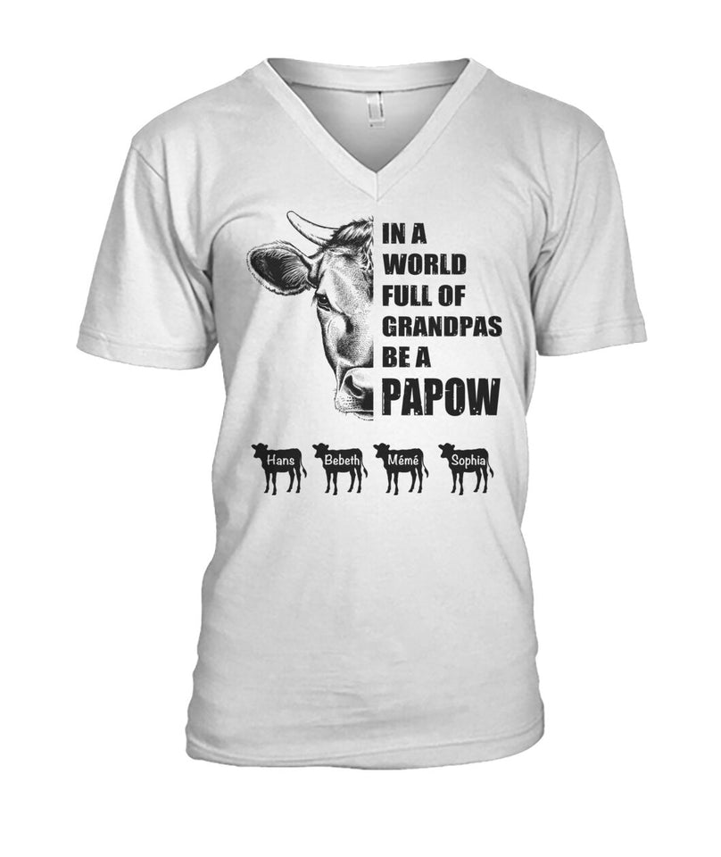 In a world full of Grandpas be a Papow - funny design unisex  t-shirt , Hoodies