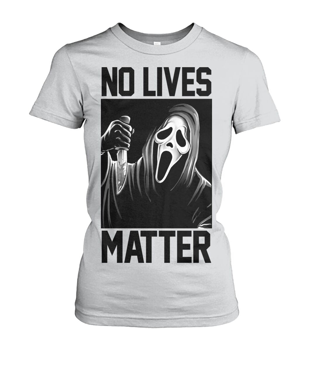 No Lives Matter -ghostface  - Men's and Women's t-shirt , Hoodies
