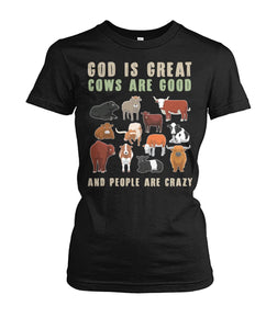 God is great cows are good and people are crazy