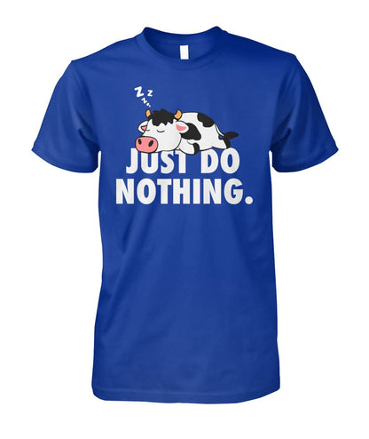 Just do nothing - funny  unisex  t-shirt , Hoodies