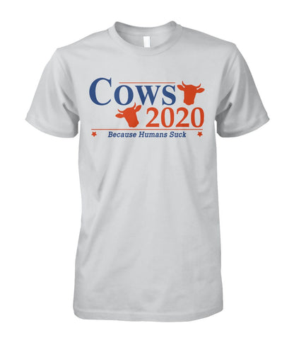 Cows 2020 because humans suck  - Men's and Women's t-shirt , Hoodies - myfunfarm