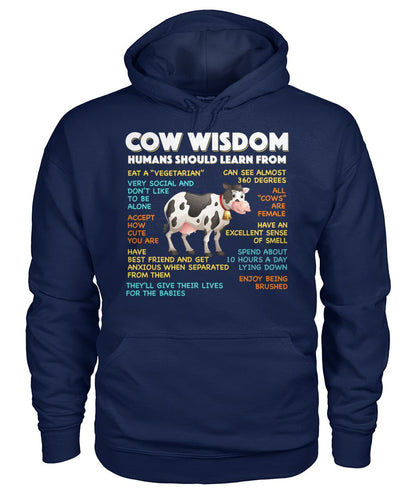 Cow wisdom humans should learn from - unisex  t-shirt , Hoodies