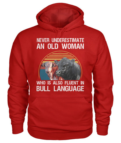 Never underestimate an old woman who is also fluent in bull language