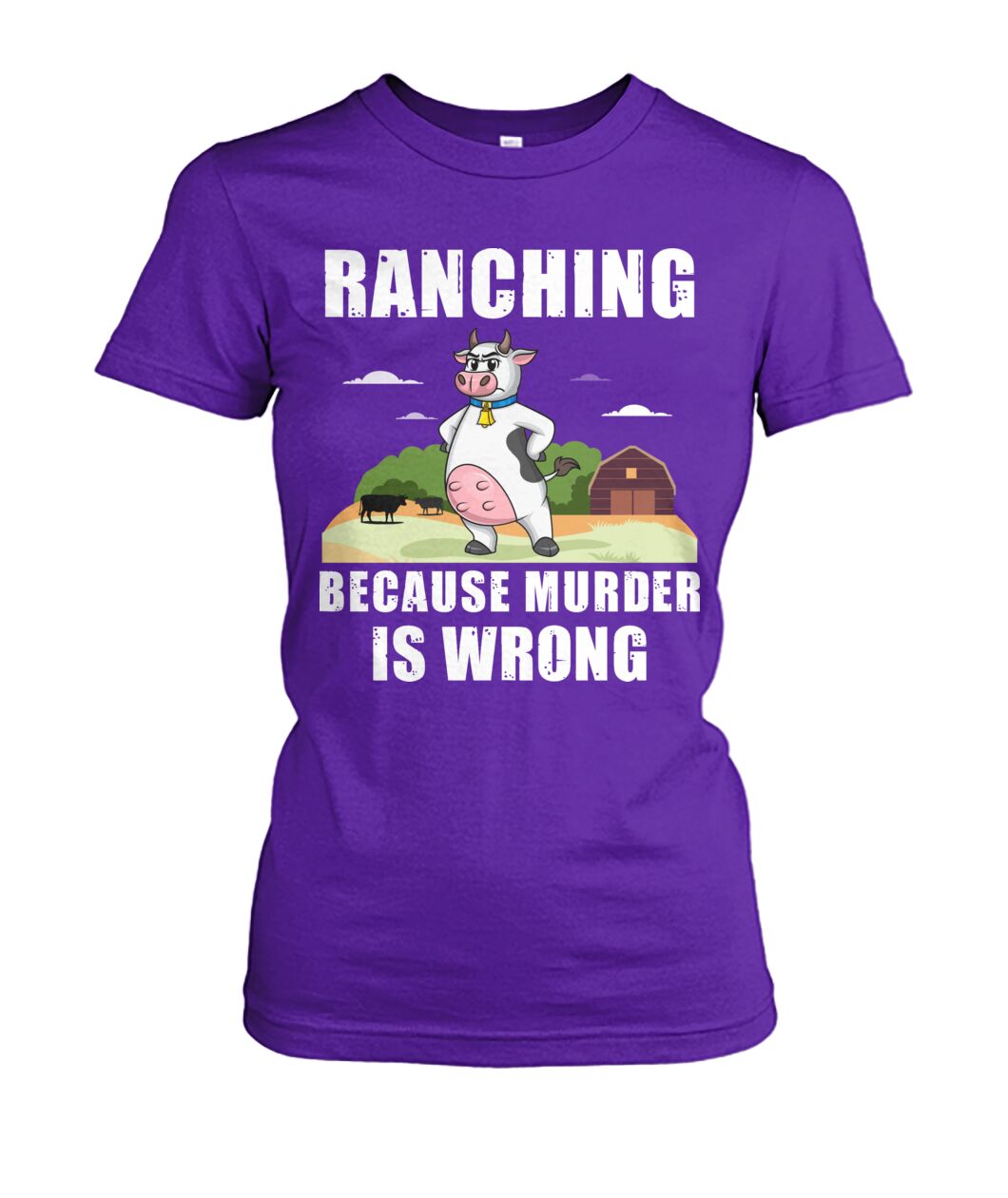 Ranching  because murder is wrong - funny design unisex  t-shirt , Hoodies