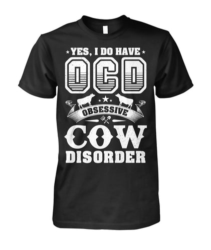 Yes i do have OCD - Men's and Women's t-shirt , Vneck, Hoodies - myfunfarm - clothing acceessories shoes for cow lovers, pig, horse, cat, sheep, dog, chicken, goat farmer