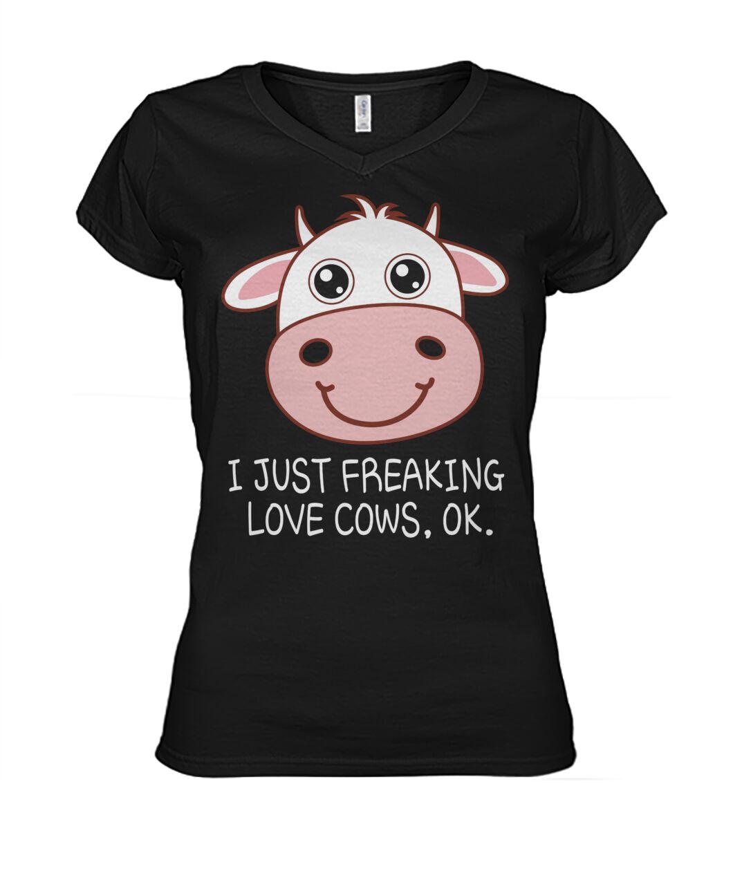 I just freaking love cow , ok - Men's and Women's t-shirt , Vneck, Hoodies - myfunfarm - clothing acceessories shoes for cow lovers, pig, horse, cat, sheep, dog, chicken, goat farmer