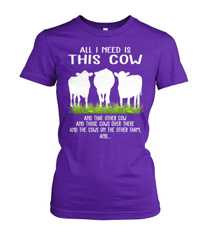 all i need this cow - Men's and Women's t-shirt , Vneck, Hoodies - myfunfarm - clothing acceessories shoes for cow lovers, pig, horse, cat, sheep, dog, chicken, goat farmer