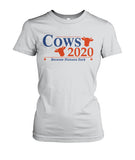 Cows 2020 because humans suck  - Men's and Women's t-shirt , Hoodies