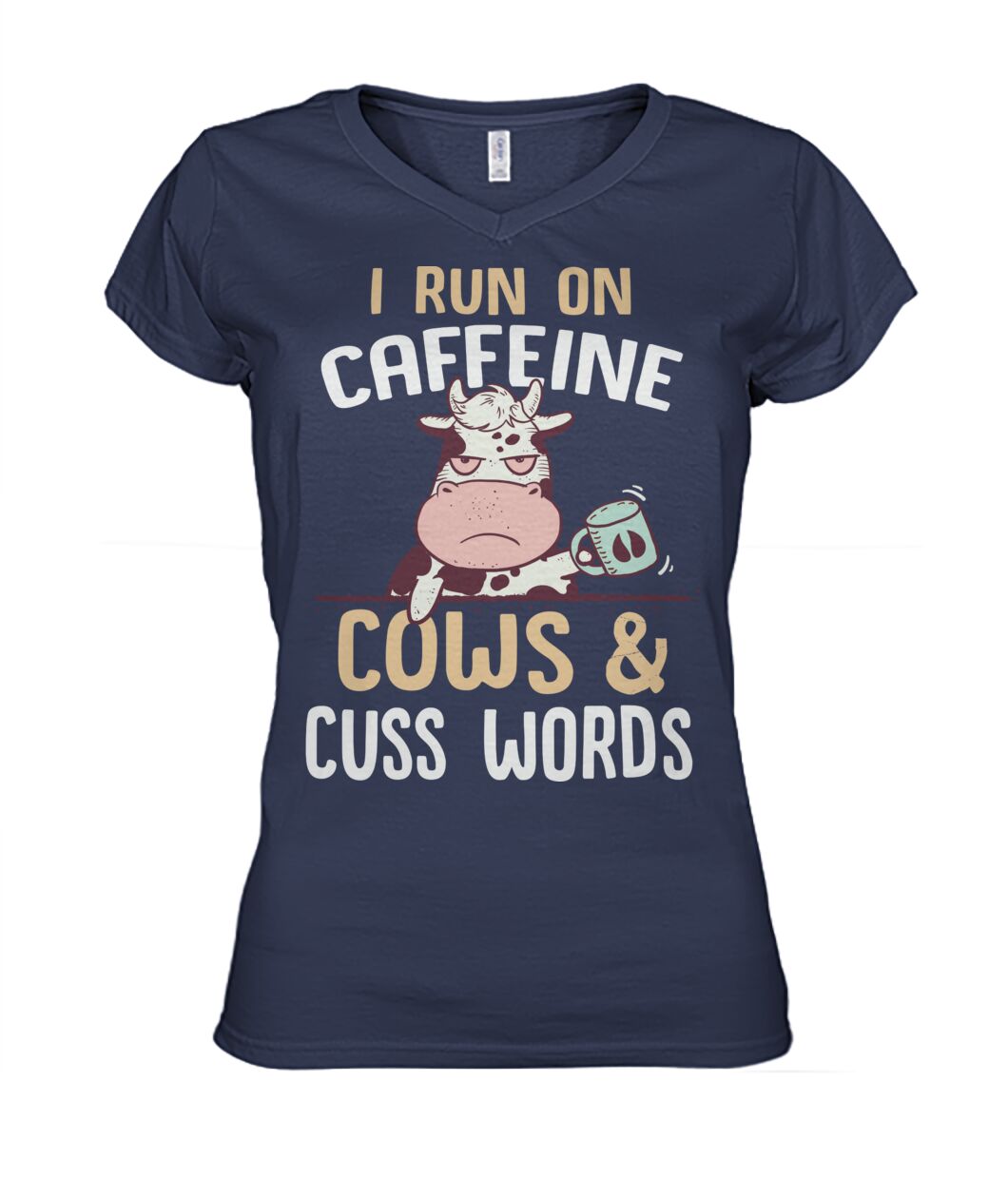 i run on caffeine cows cus words  - Men's and Women's t-shirt , Vneck, Hoodies - myfunfarm - clothing acceessories shoes for cow lovers, pig, horse, cat, sheep, dog, chicken, goat farmer