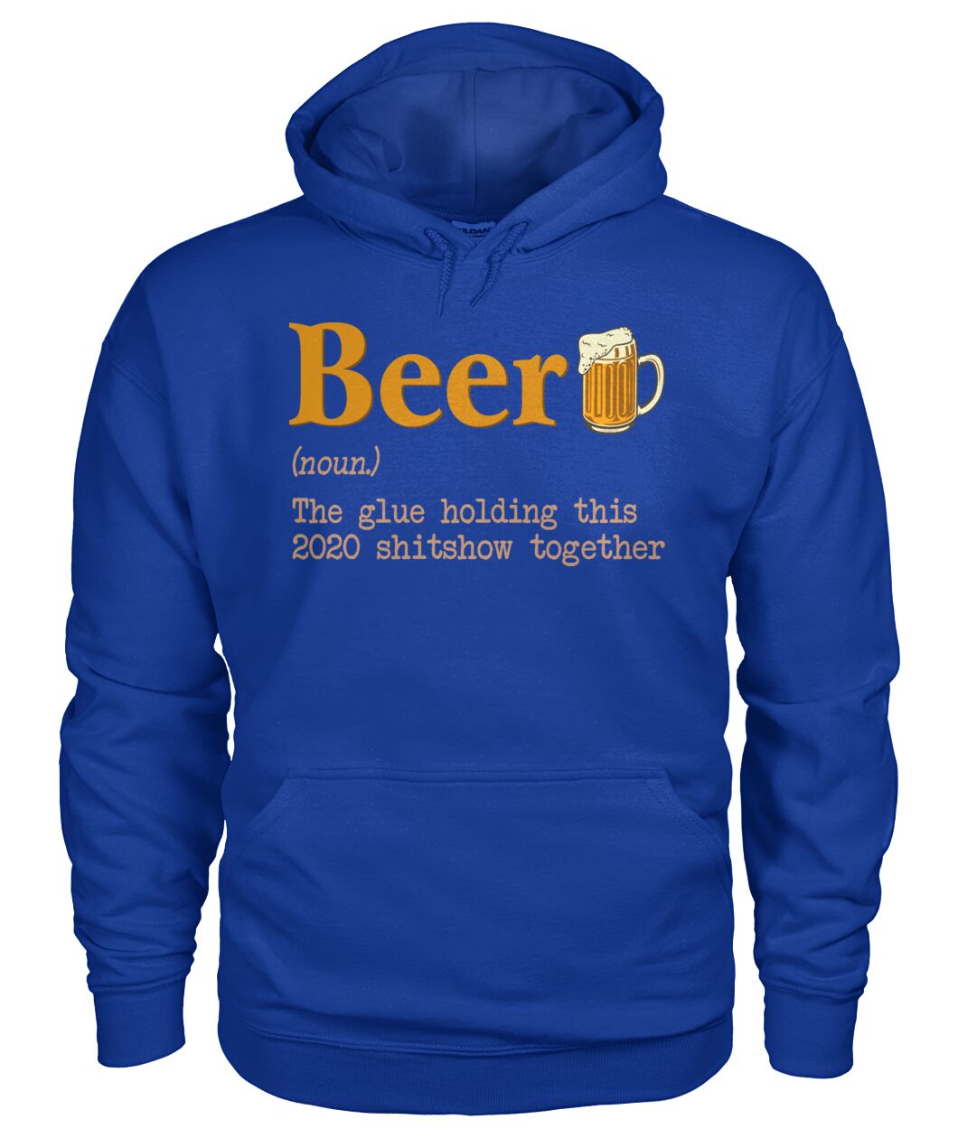 Beer noun the glue holding this 2020  - unisex  t-shirt , Hoodies - myfunfarm