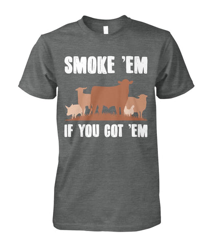 Smoke 'em if you got 'em - myfunfarm
