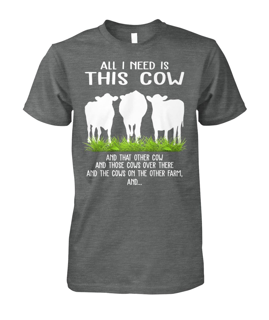 all i need this cow - Men's and Women's t-shirt , Vneck, Hoodies - myfunfarm - clothing acceessories shoes for cow lovers, pig, horse, cat, sheep, dog, chicken, goat farmer