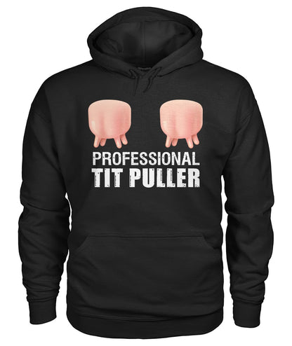 Professional tit puller Funny t-shirt, hoodies