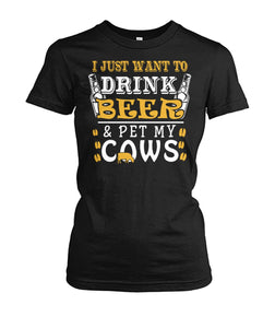 i just want drink with my cows  - Men's and Women's t-shirt , Vneck, Hoodies - myfunfarm - clothing acceessories shoes for cow lovers, pig, horse, cat, sheep, dog, chicken, goat farmer