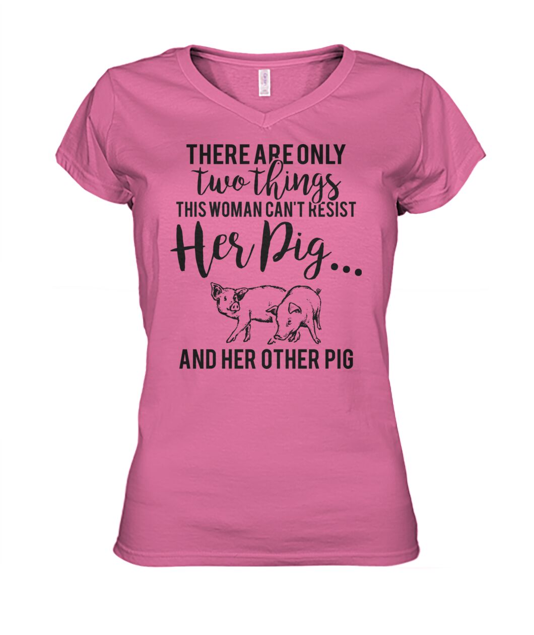 there are only two things pig  - Men's and Women's t-shirt , Vneck, Hoodies - myfunfarm - clothing acceessories shoes for cow lovers, pig, horse, cat, sheep, dog, chicken, goat farmer