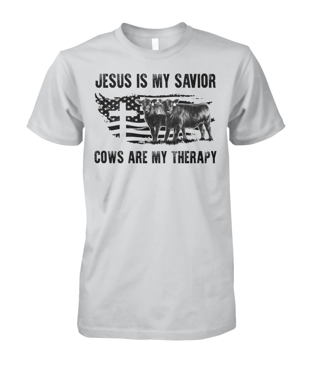 Jesus is my savior cows are my therapy