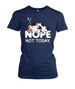 Nope not today - funny  unisex  t-shirt , Hoodies for cow lovers